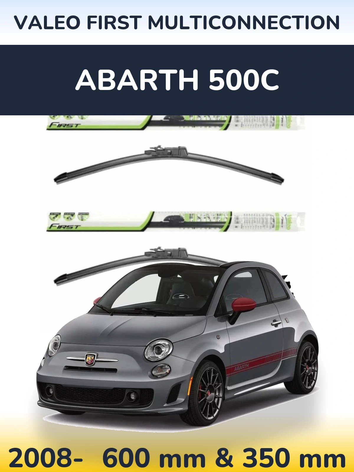 Komplet przednich wycieraczek Valeo First MultiConnection 600 & 350 mm do Abarth 500C 2008-2026