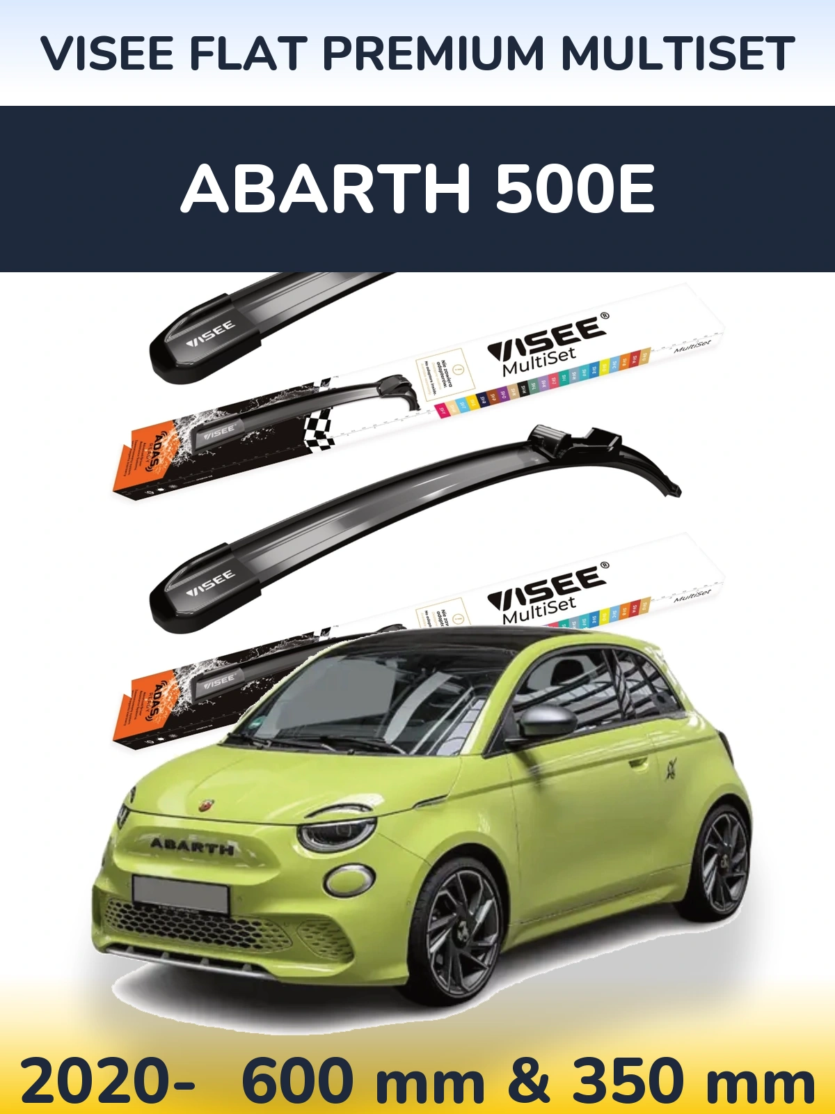 Front wiper blade set VISEE FLAT PREMIUM MultiSet 600 & 350 mm for Abarth 500e 2020-2026
