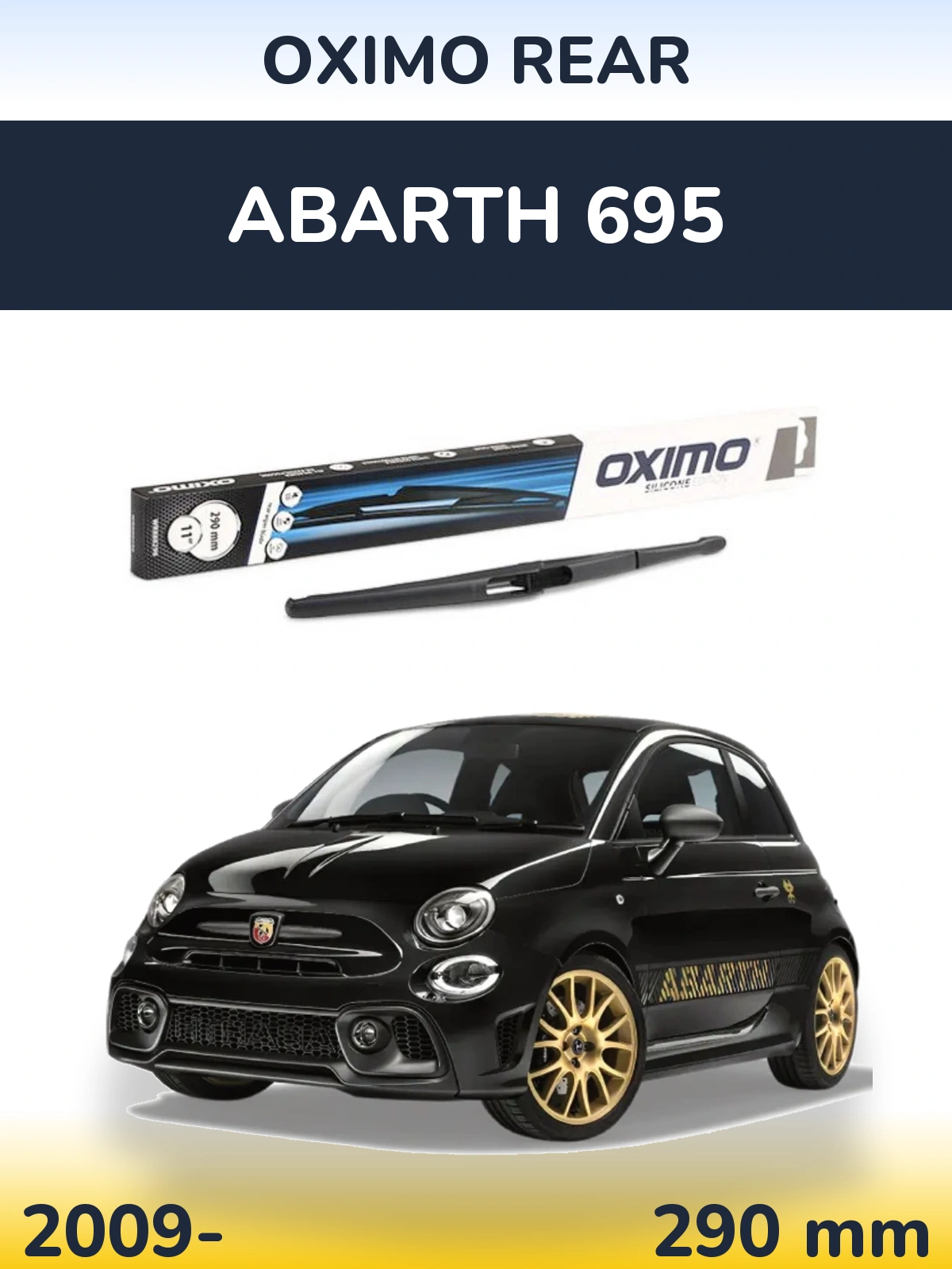 Rear wiper blade Oximo Rear 290 mm for Abarth 695 2009-2026