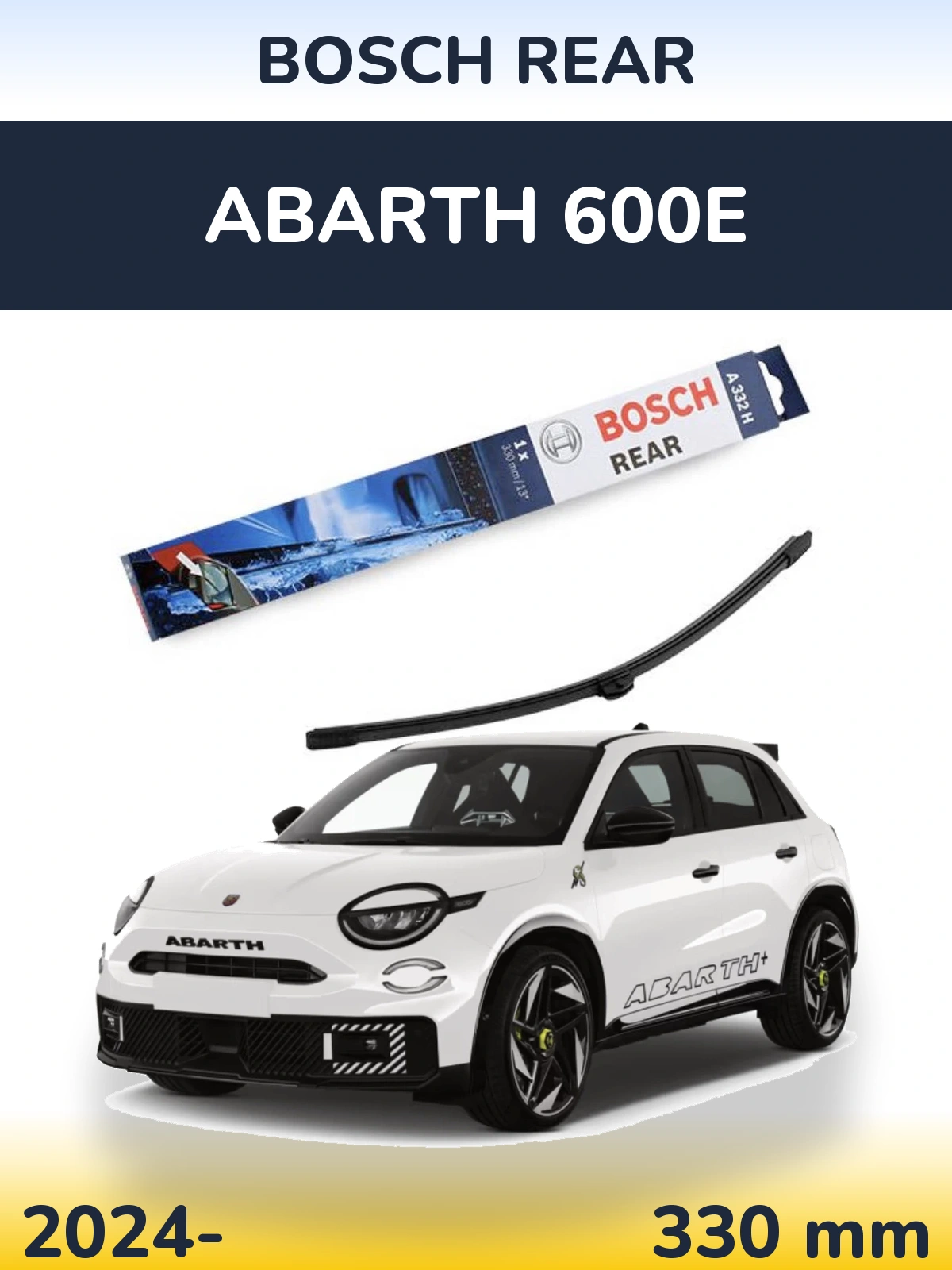 Задний дворник BOSCH Rear 330 мм для Abarth 600e 2024-2026