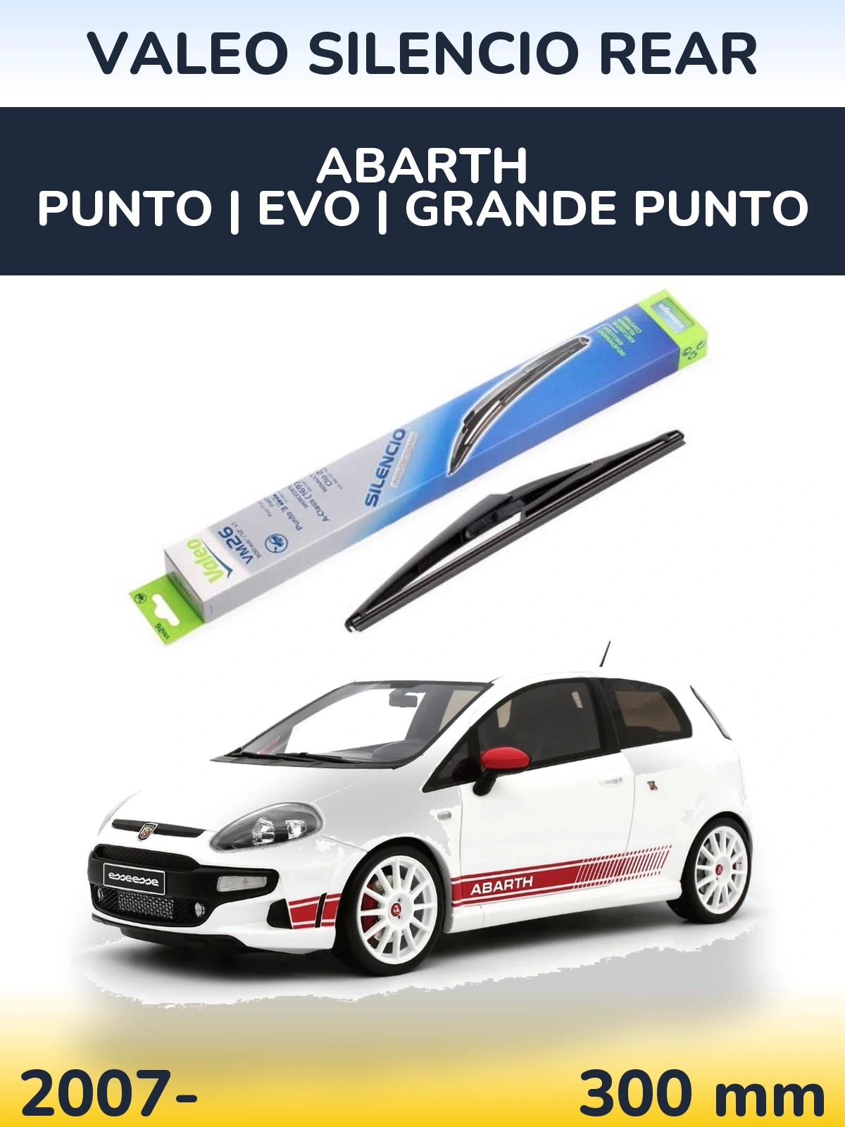 Tylna wycieraczka Valeo Silencio Rear 300 mm do Abarth Punto | Evo | Grande Punto 2007-2026