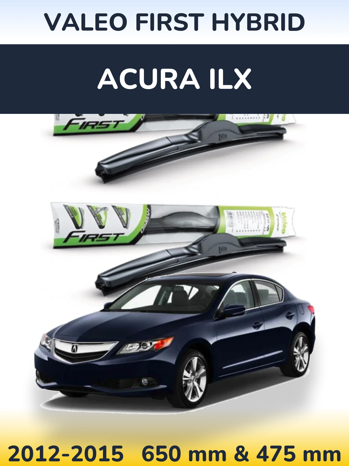 Комплект передніх щіток Valeo First Hybrid 650 & 475 мм для Acura ILX 2012-2015