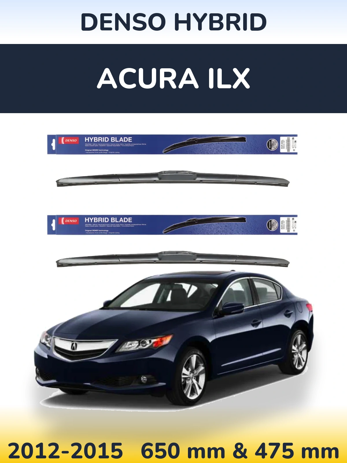 Front wiper blade set Denso Hybrid 650 & 475 mm for Acura ILX 2012-2015