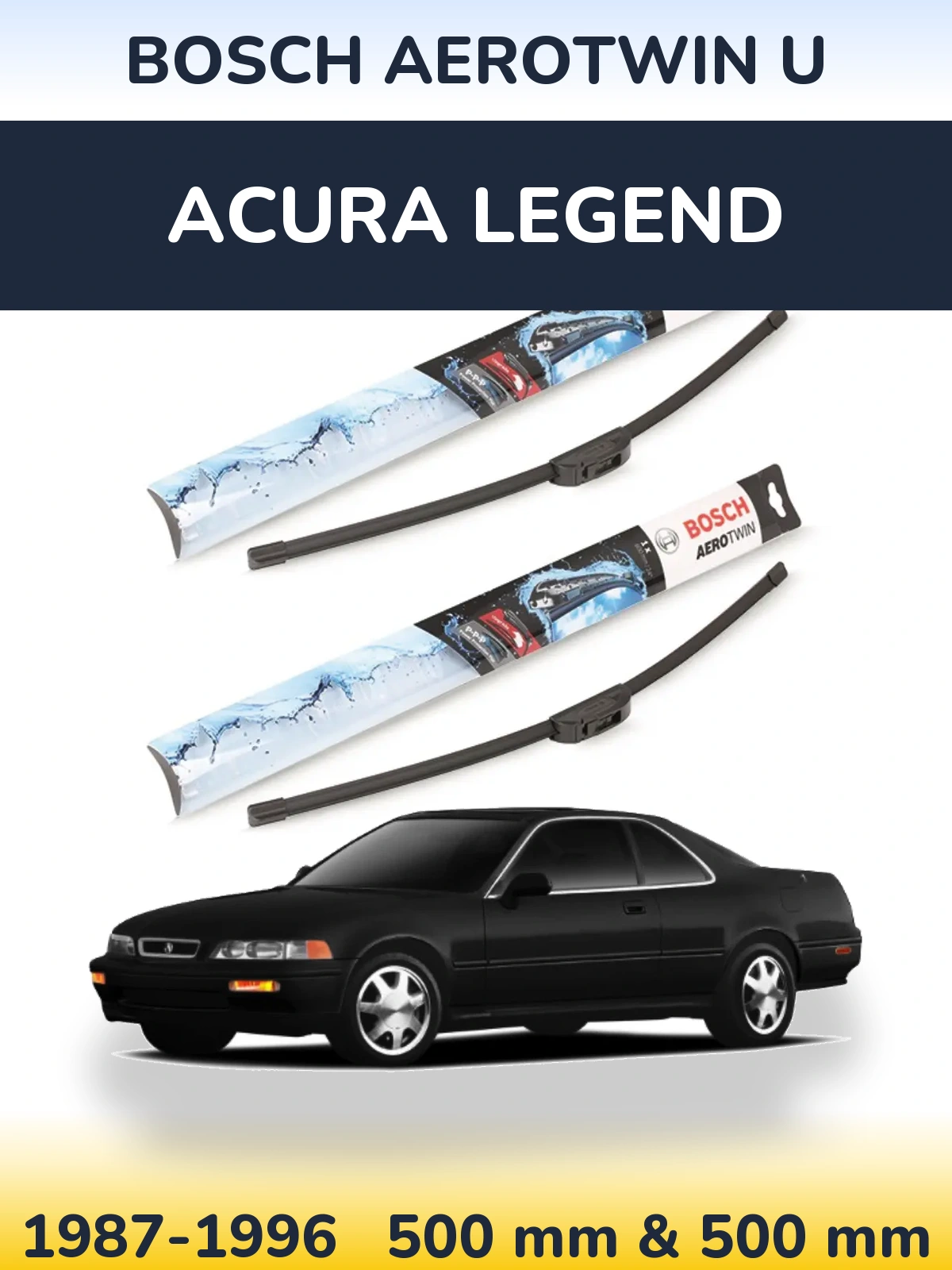 Комплект передніх щіток BOSCH AeroTwin U 500 & 500 мм для Acura Legend 1987-1996