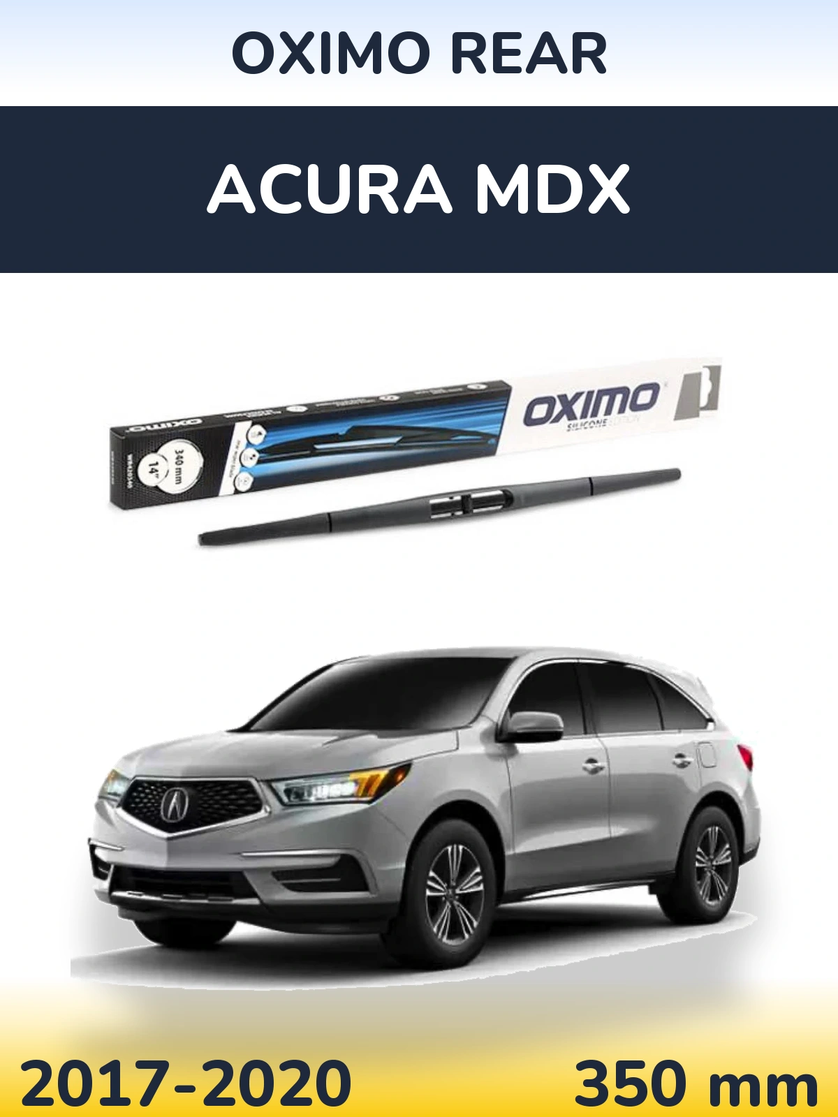 Задня щітка Oximo Rear 350 мм для Acura MDX 2017-2020