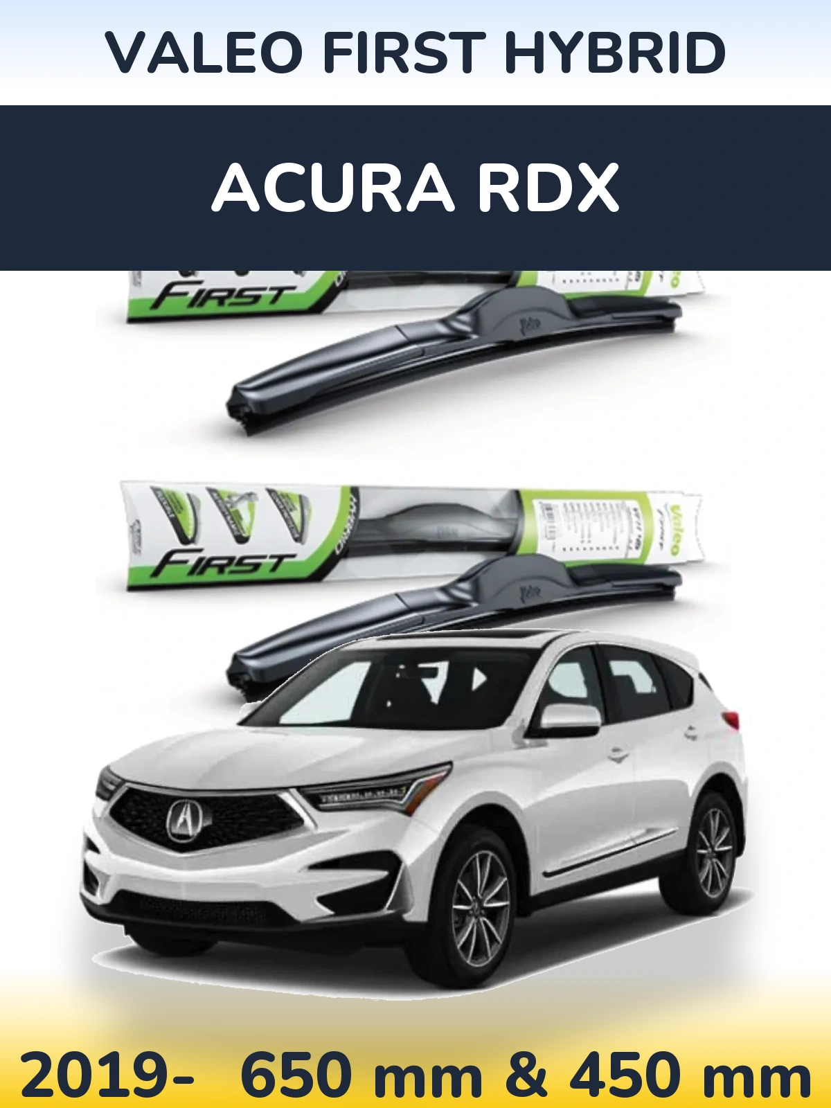 Комплект передних дворников Valeo First Hybrid 650 & 450 мм для Acura RDX 2019-2026