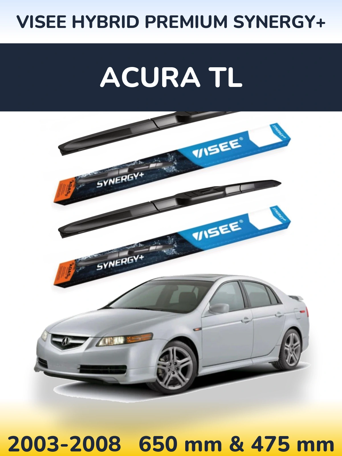 Komplet przednich wycieraczek VISEE HYBRID PREMIUM SYNERGY+ 650 & 475 mm do Acura TL 2003-2008