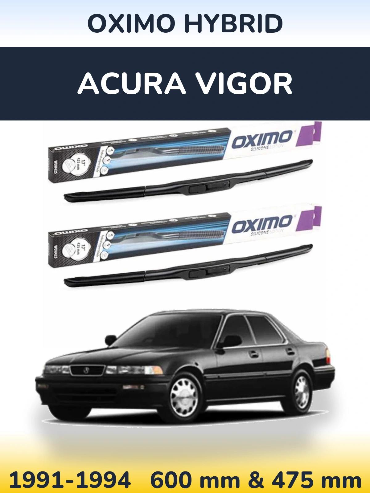 Komplet przednich wycieraczek Oximo Hybrid 600 & 475 mm do Acura Vigor 1991-1994