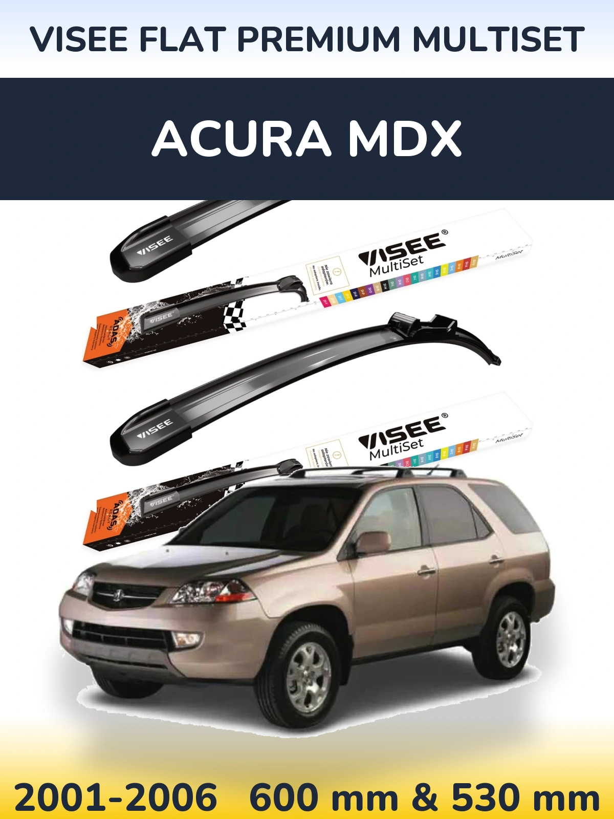 Комплект передніх щіток VISEE FLAT PREMIUM MultiSet 600 & 530 мм для Acura MDX 2001-2006