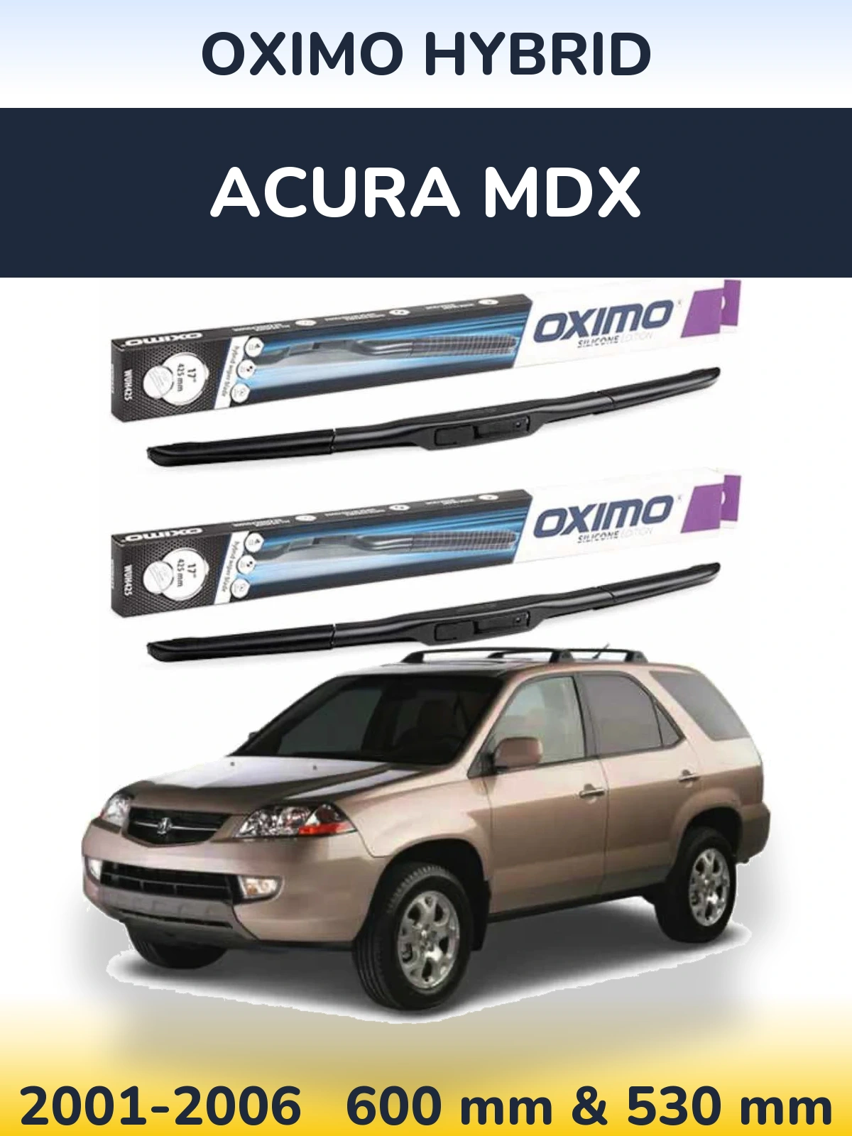 Komplet przednich wycieraczek Oximo Hybrid 600 & 530 mm do Acura MDX 2001-2006