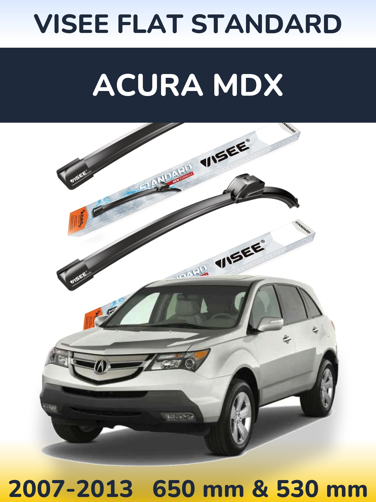 Komplet przednich wycieraczek VISEE FLAT STANDARD 650 & 530 mm do Acura MDX 2007-2013