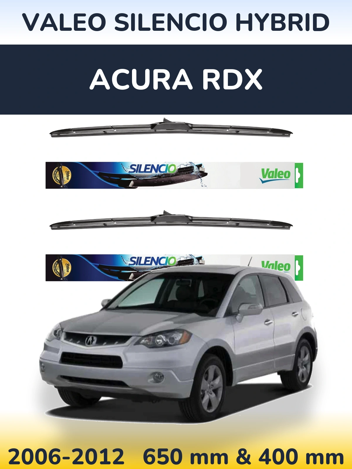 Komplet przednich wycieraczek Valeo Silencio Hybrid 650 & 400 mm do Acura RDX 2006-2012