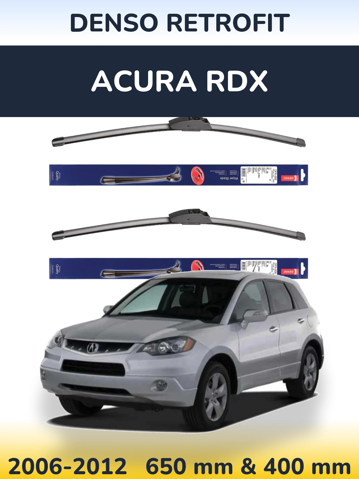 Комплект передніх щіток Denso Retrofit 650 & 400 мм для Acura RDX 2006-2012