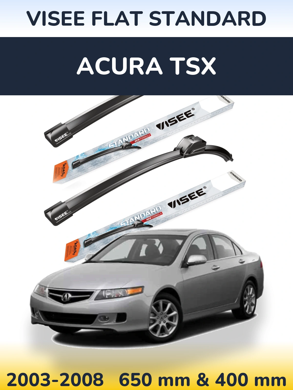 Front wiper blade set VISEE FLAT STANDARD 650 & 400 mm for Acura TSX 2003-2008