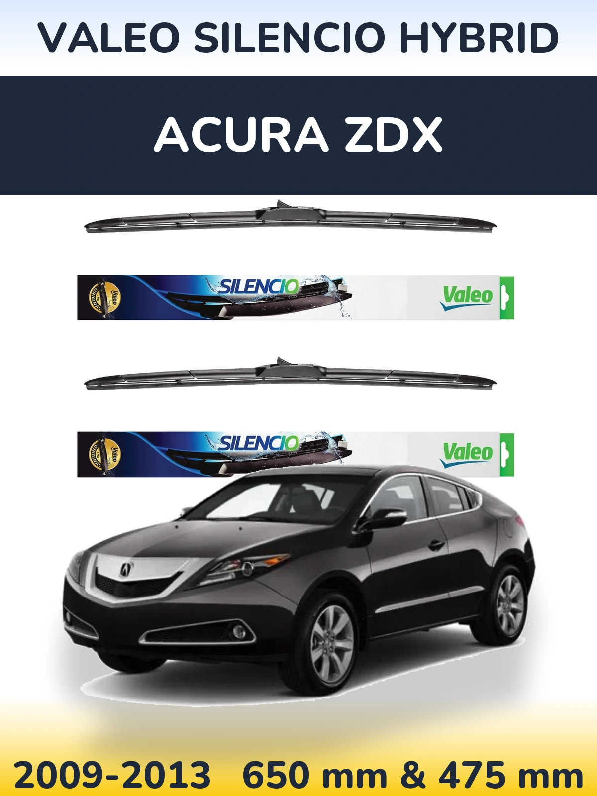 Комплект передніх щіток Valeo Silencio Hybrid 650 & 475 мм для Acura ZDX 2009-2013