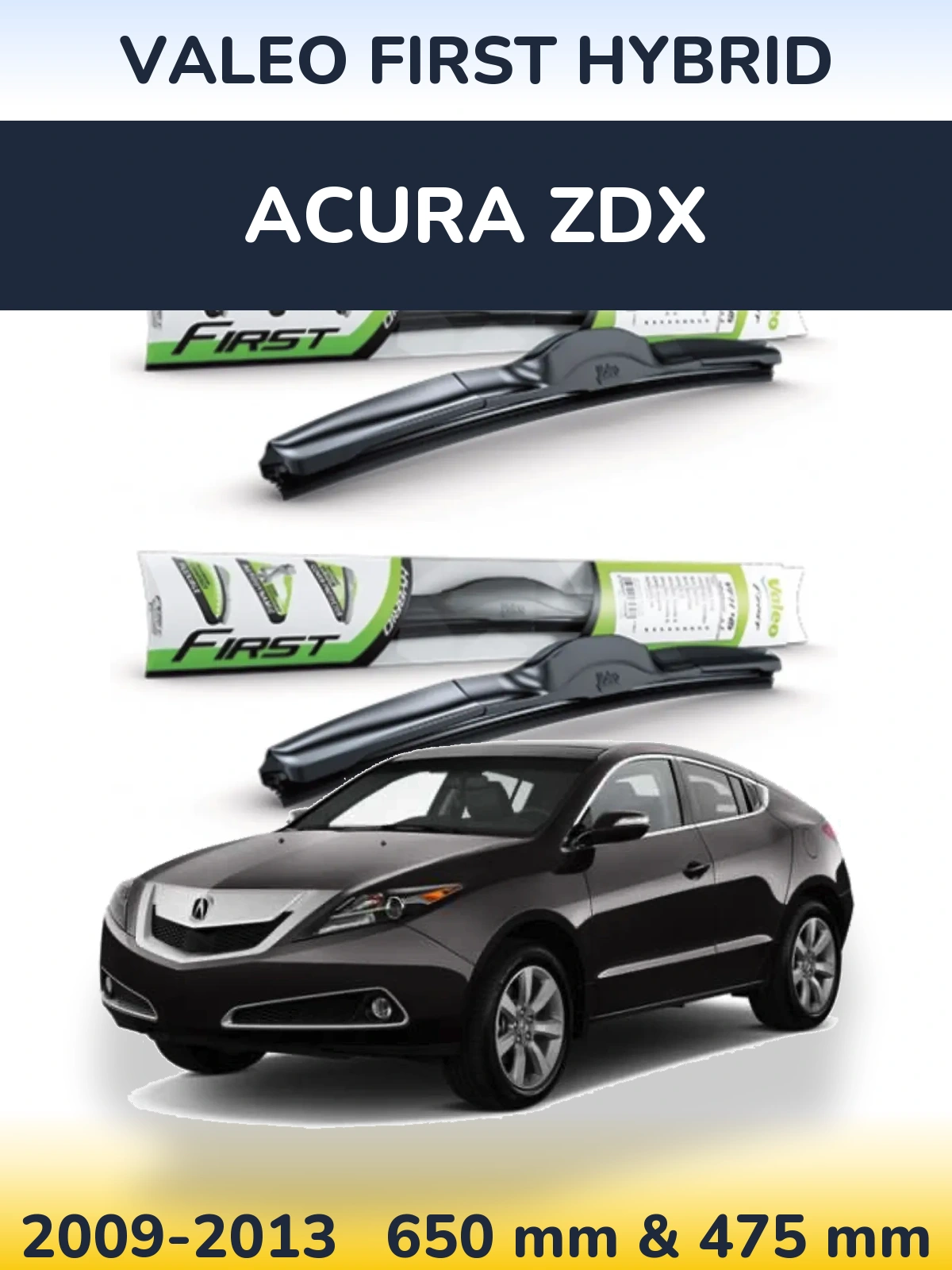 Комплект передніх щіток Valeo First Hybrid 650 & 475 мм для Acura ZDX 2009-2013