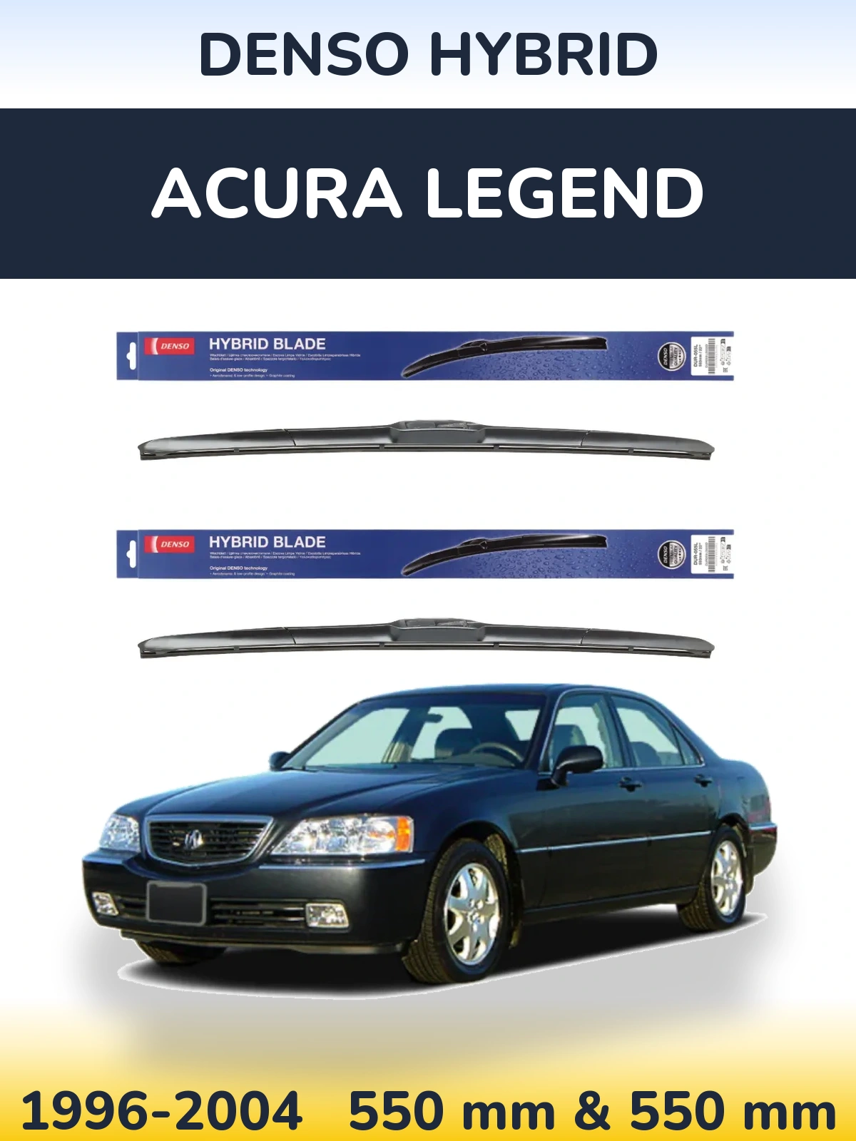 Front wiper blade set Denso Hybrid 550 & 550 mm for Acura Legend 1996-2004