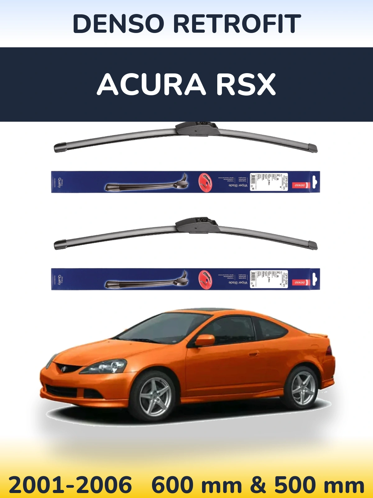 Front wiper blade set Denso Retrofit 600 & 500 mm for Acura RSX 2001-2006
