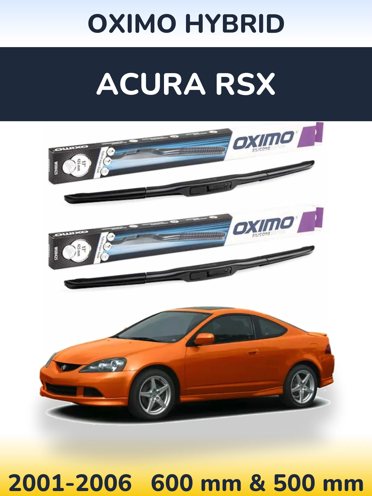 Комплект передніх щіток Oximo Hybrid 600 & 500 мм для Acura RSX 2001-2006