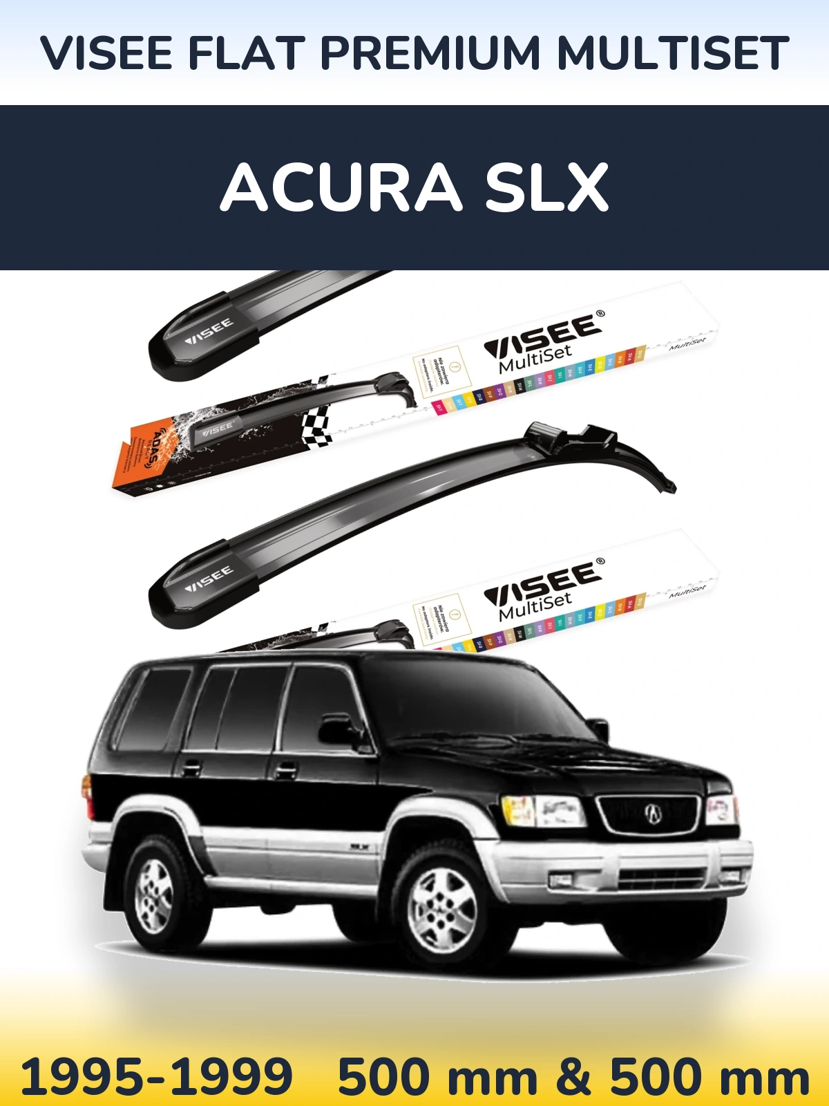 Front wiper blade set VISEE FLAT PREMIUM MultiSet 500 & 500 mm for Acura SLX 1995-1999