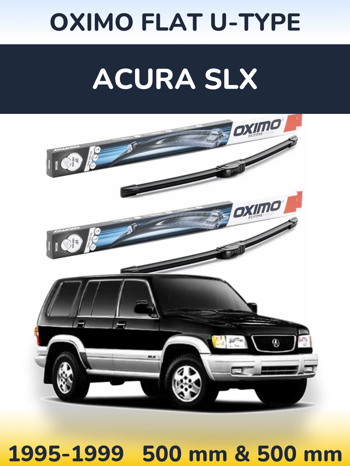 Комплект передніх щіток Oximo Flat U-type 500 & 500 мм для Acura SLX 1995-1999