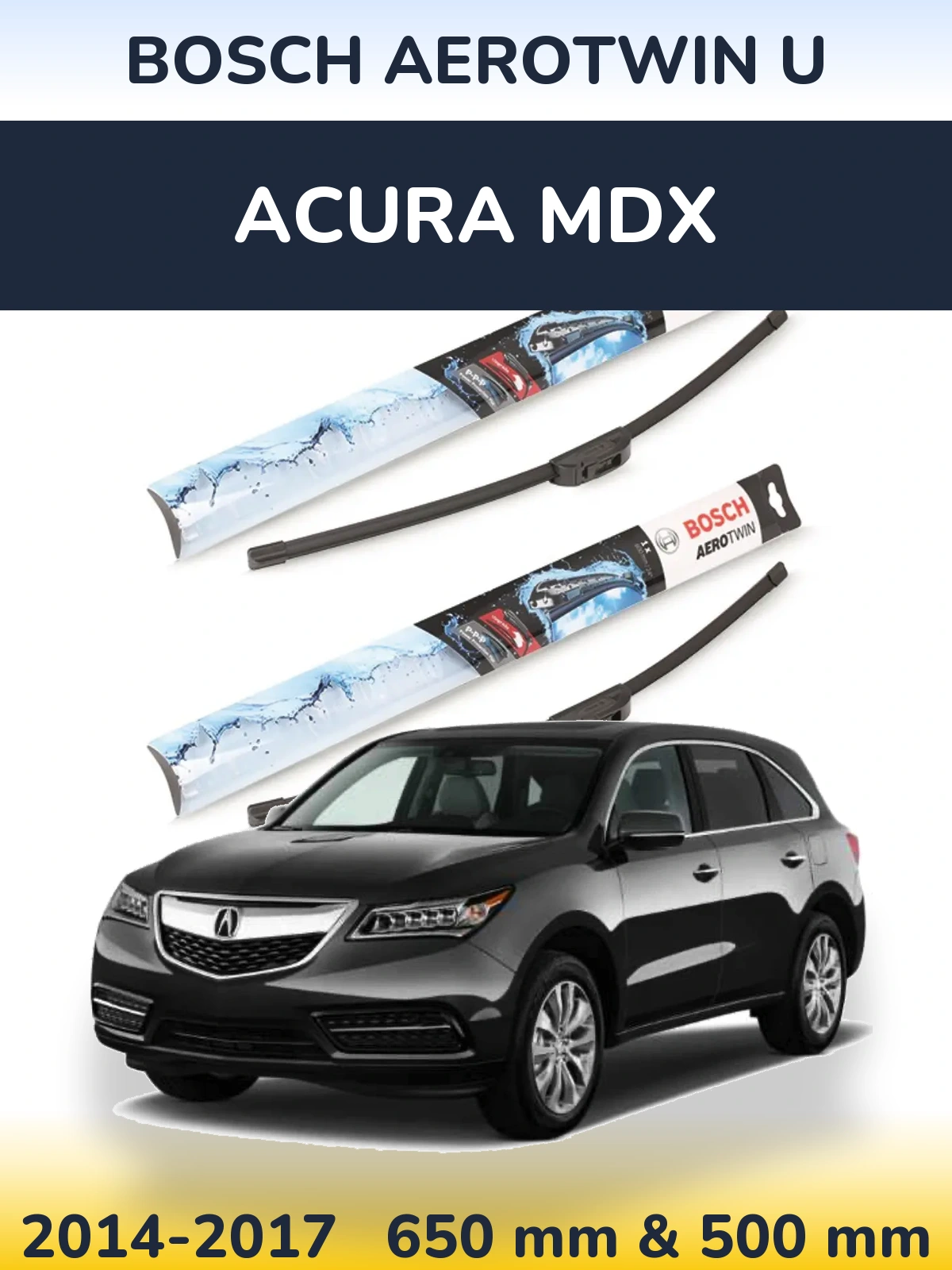 Komplet przednich wycieraczek BOSCH AeroTwin U 650 & 500 mm do Acura MDX 2014-2017