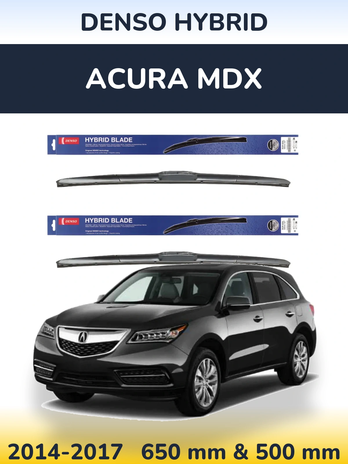 Komplet przednich wycieraczek Denso Hybrid 650 & 500 mm do Acura MDX 2014-2017