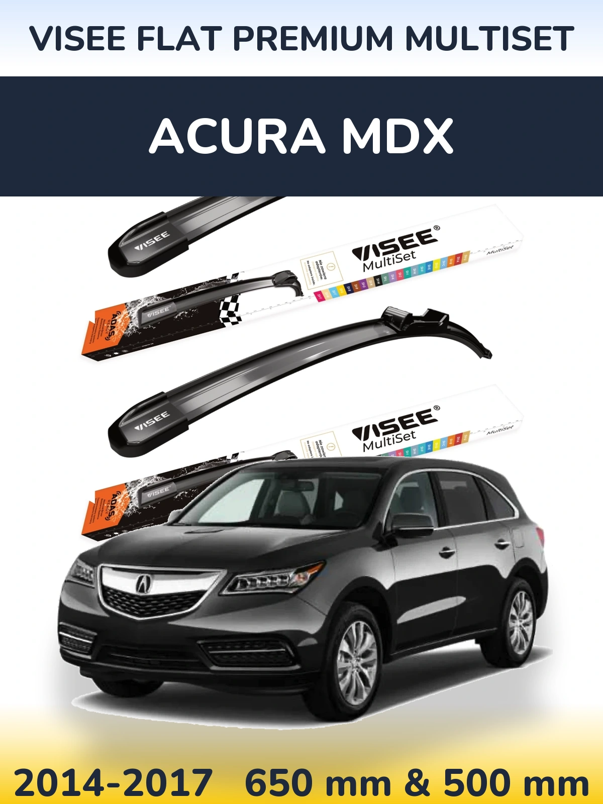 Комплект передніх щіток VISEE FLAT PREMIUM MultiSet 650 & 500 мм для Acura MDX 2014-2017