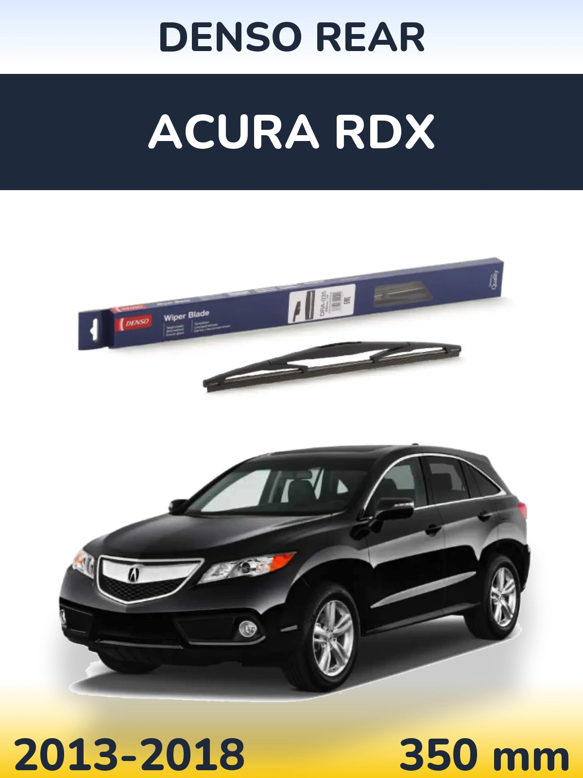 Rear wiper blade Denso Rear 350 mm for Acura RDX 2013-2018