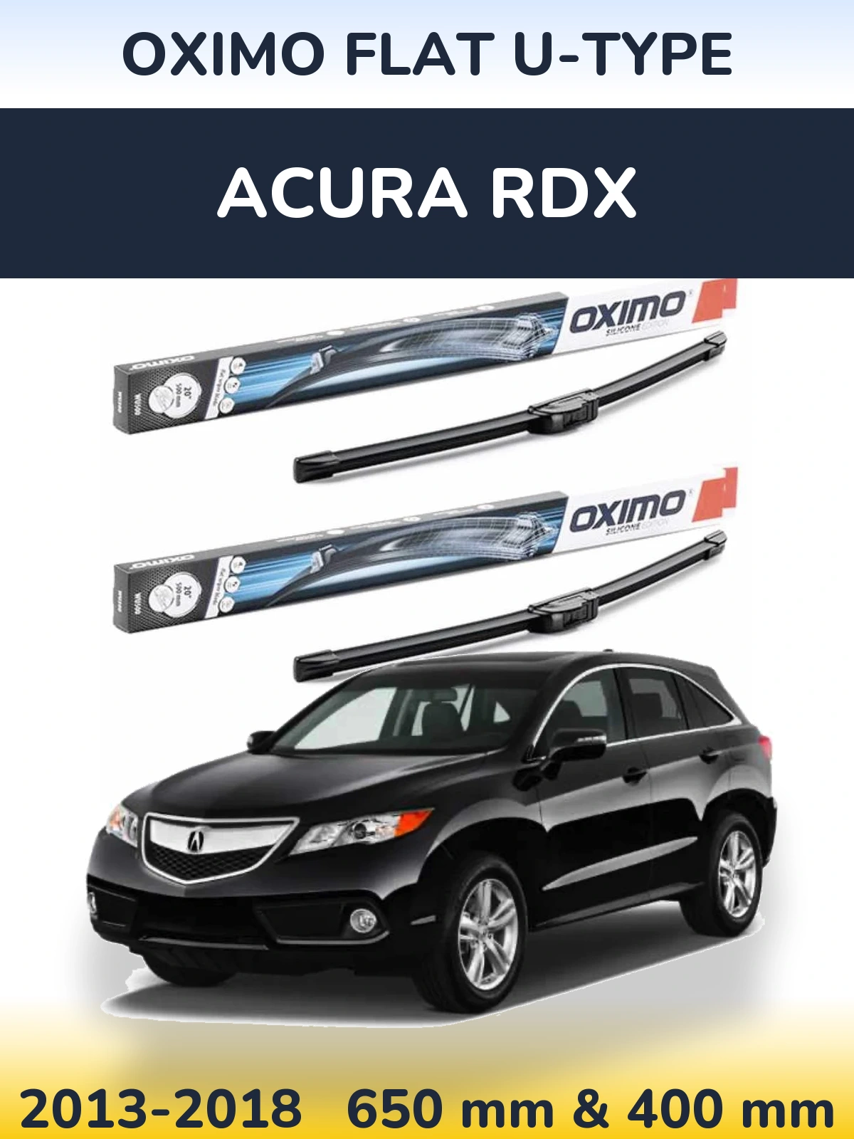 Front wiper blade set Oximo Flat U-type 650 & 400 mm for Acura RDX 2013-2018
