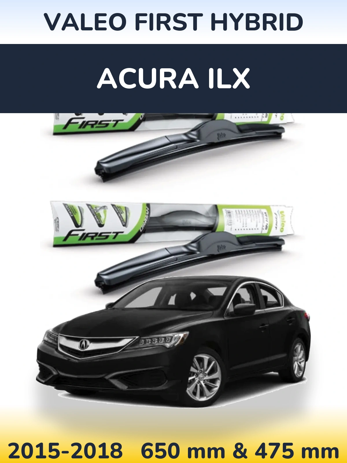Комплект передних дворников Valeo First Hybrid 650 & 475 мм для Acura ILX 2015-2018