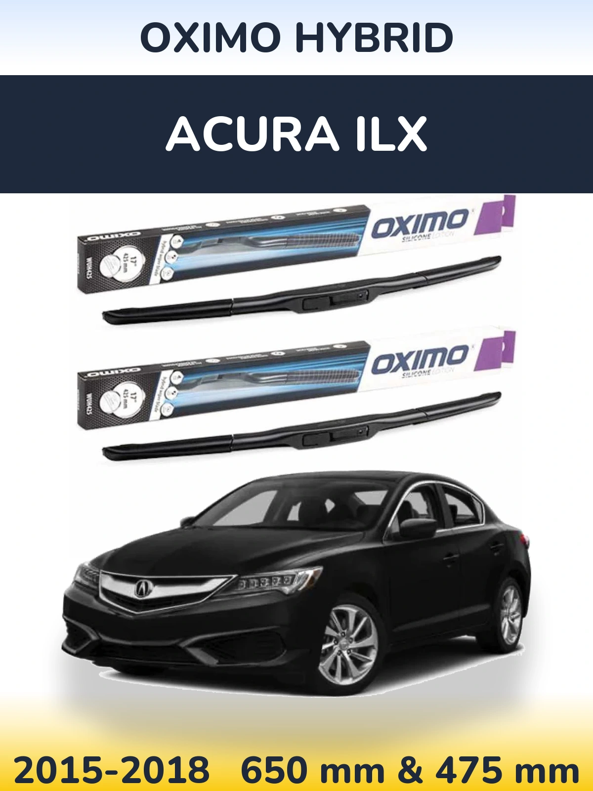Front wiper blade set Oximo Hybrid 650 & 475 mm for Acura ILX 2015-2018