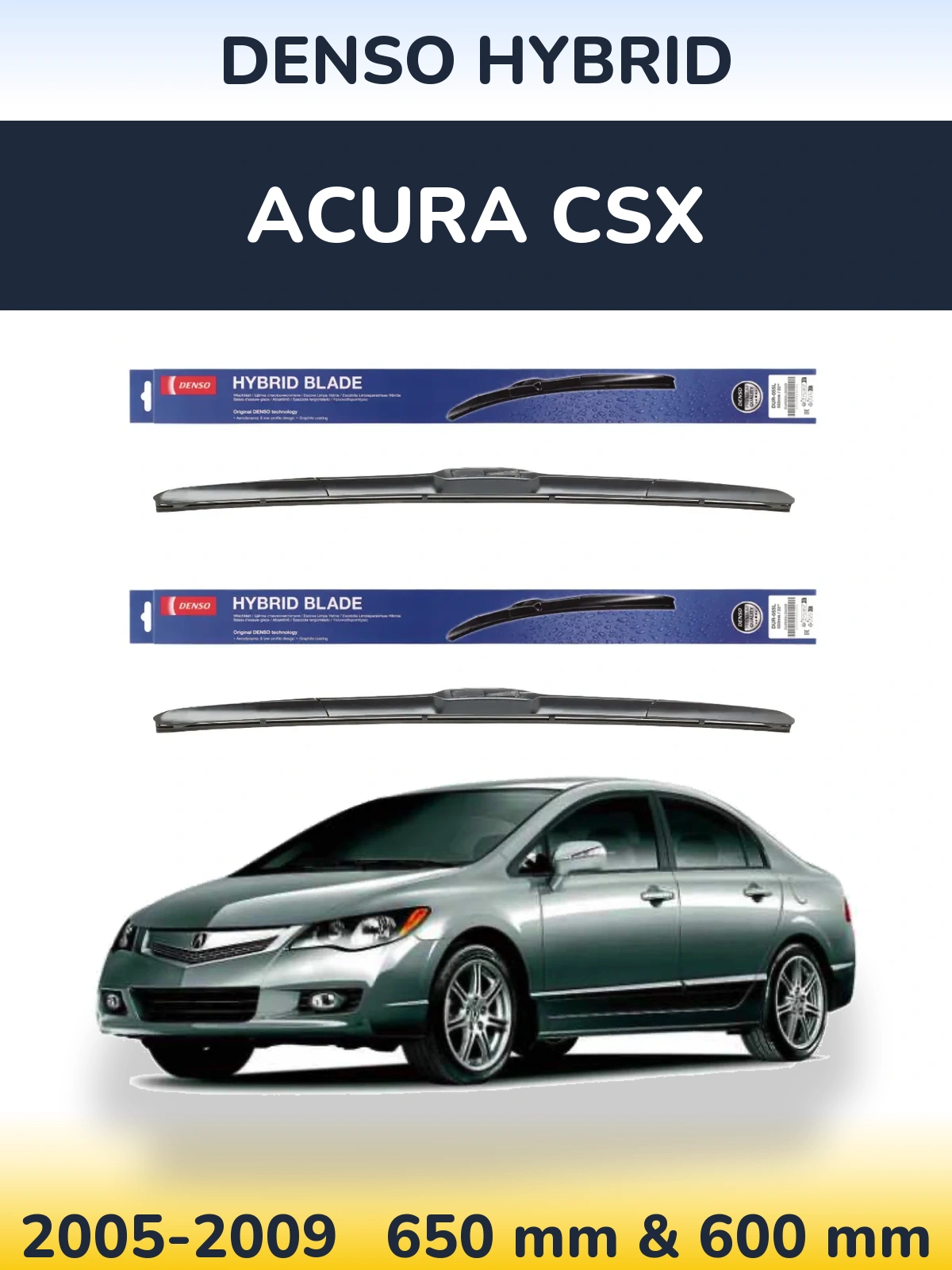 Комплект передних дворников Denso Hybrid 650 & 600 мм для Acura CSX 2005-2009