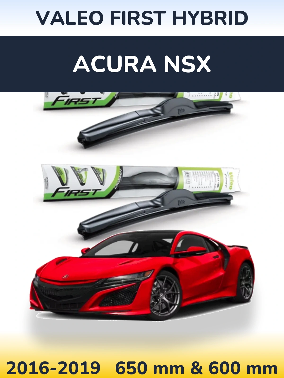 Комплект передніх щіток Valeo First Hybrid 650 & 600 мм для Acura NSX 2016-2019