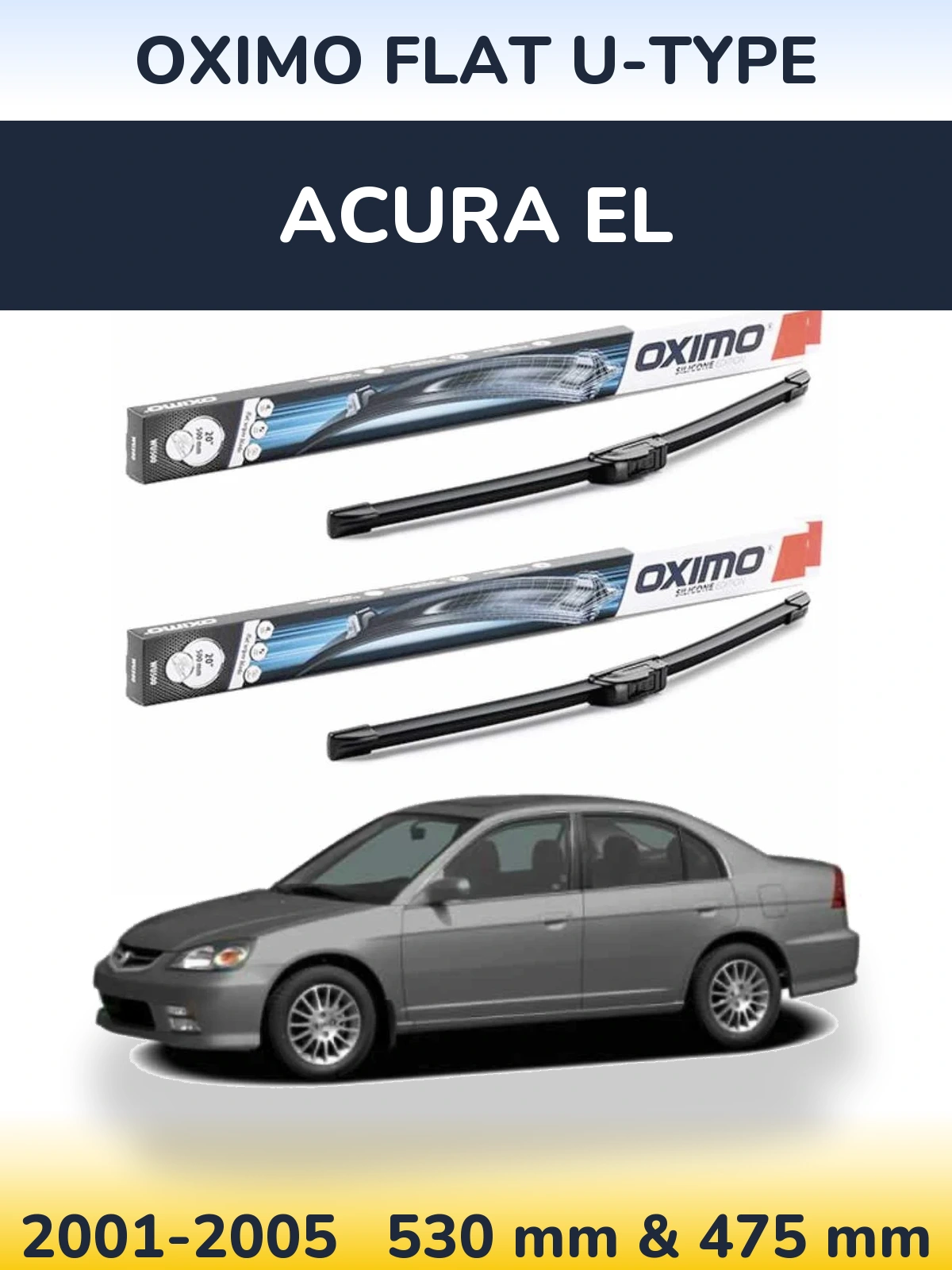 Front wiper blade set Oximo Flat U-type 530 & 475 mm for Acura EL 2001-2005