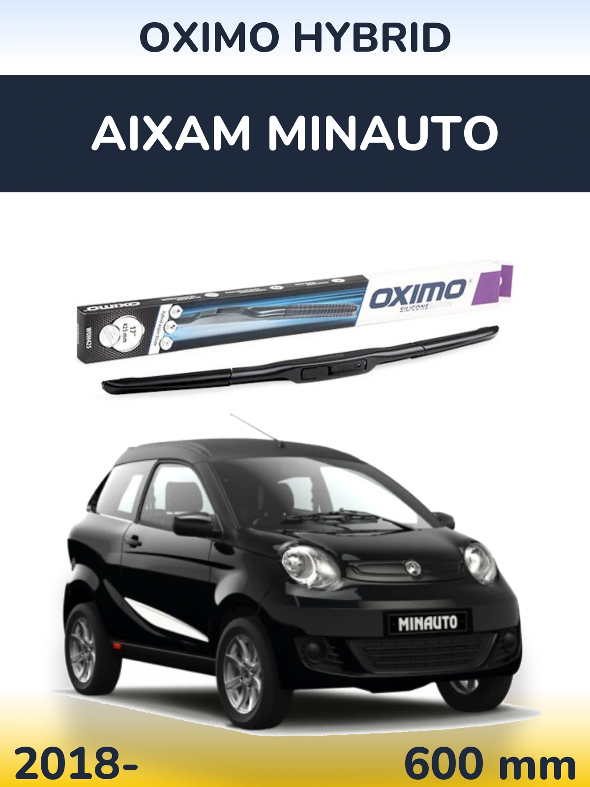 Przednia wycieraczka Oximo Hybrid 600 mm do Aixam Minauto 2018-2026
