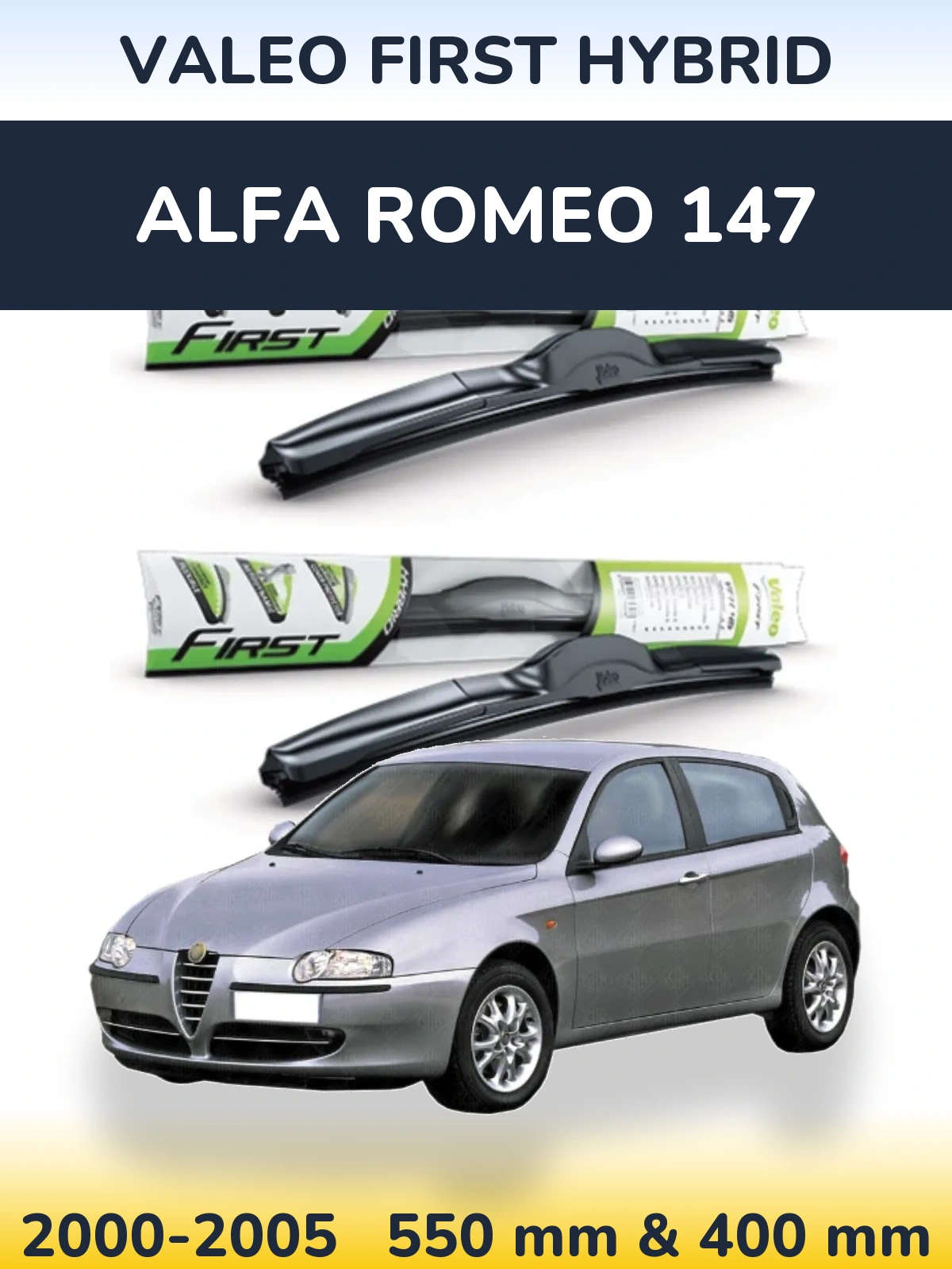 Komplet przednich wycieraczek Valeo First Hybrid 550 & 400 mm do Alfa Romeo 147 2000-2005
