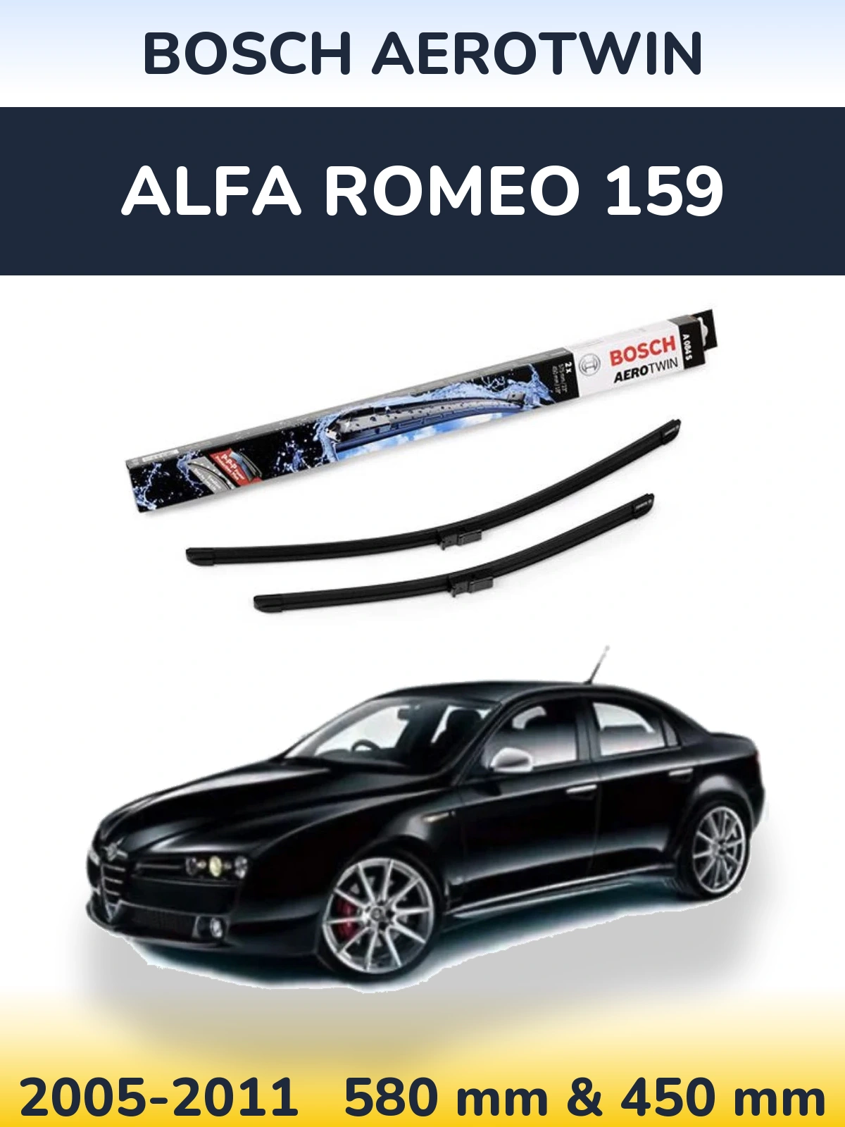 Komplet przednich wycieraczek BOSCH AeroTwin 580 & 450 mm do Alfa Romeo 159 2005-2011