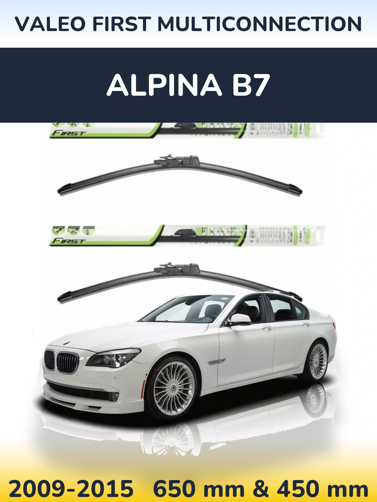 Комплект передніх щіток Valeo First MultiConnection 650 & 450 мм для Alpina B7 2009-2015