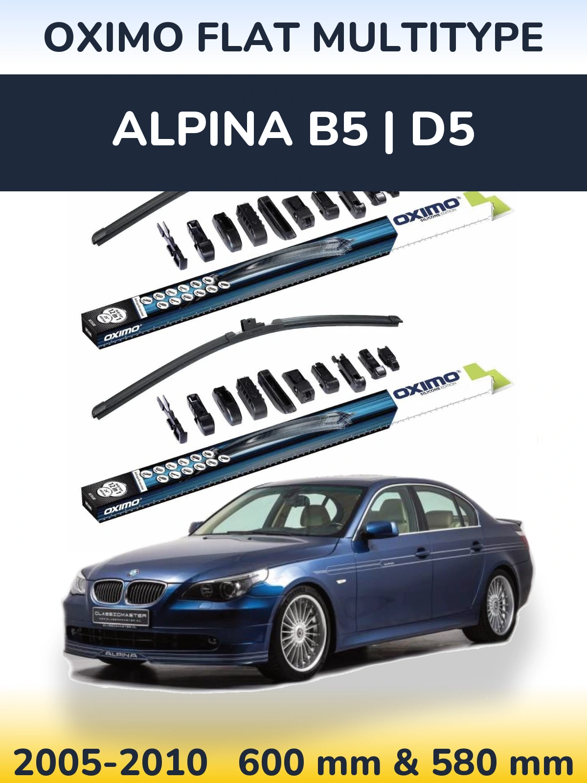 Front wiper blade set Oximo Flat MultiTypee 600 & 580 mm for Alpina B5 | D5 2005-2010