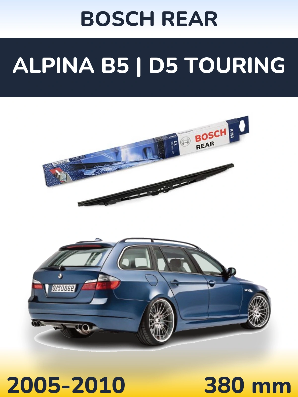 Задня щітка BOSCH Rear 380 мм для Alpina B5 | D5 Touring 2005-2010