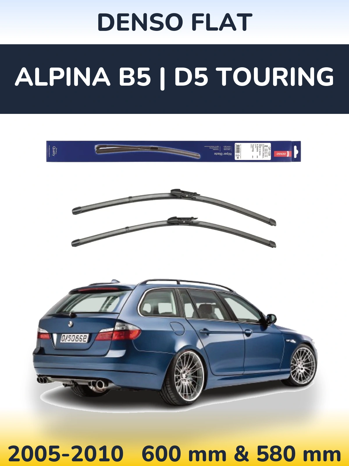 Front wiper blade set Denso Flat 600 & 580 mm for Alpina B5 | D5 Touring 2005-2010