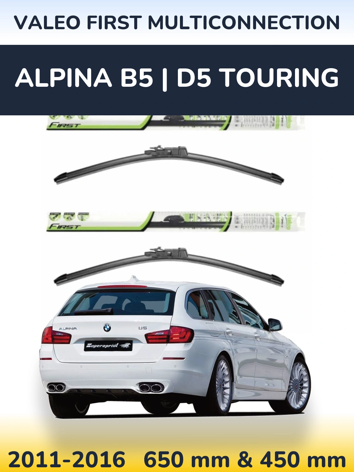 Front wiper blade set Valeo First MultiConnection 650 & 450 mm for Alpina B5 | D5 Touring 2011-2016