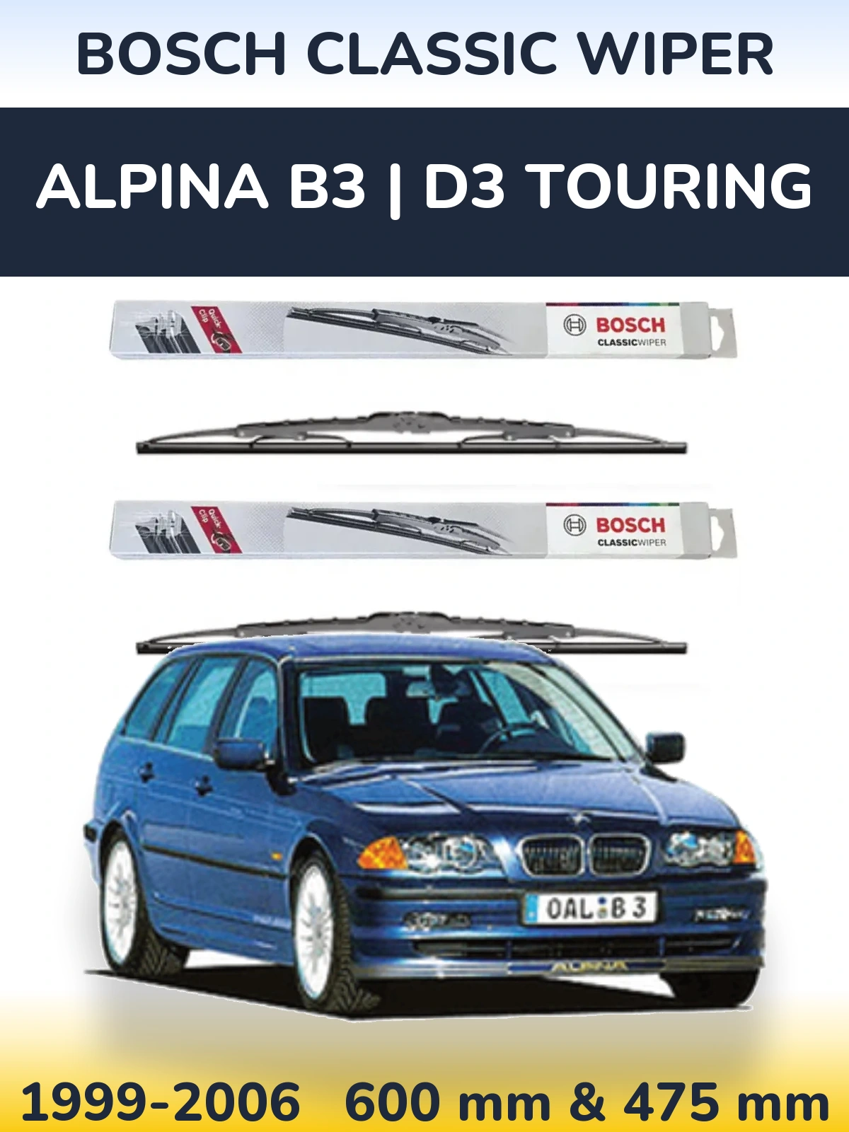 Front wiper blade set BOSCH Classic Wiper 600 & 475 mm for Alpina B3 | D3 Touring 1999-2006