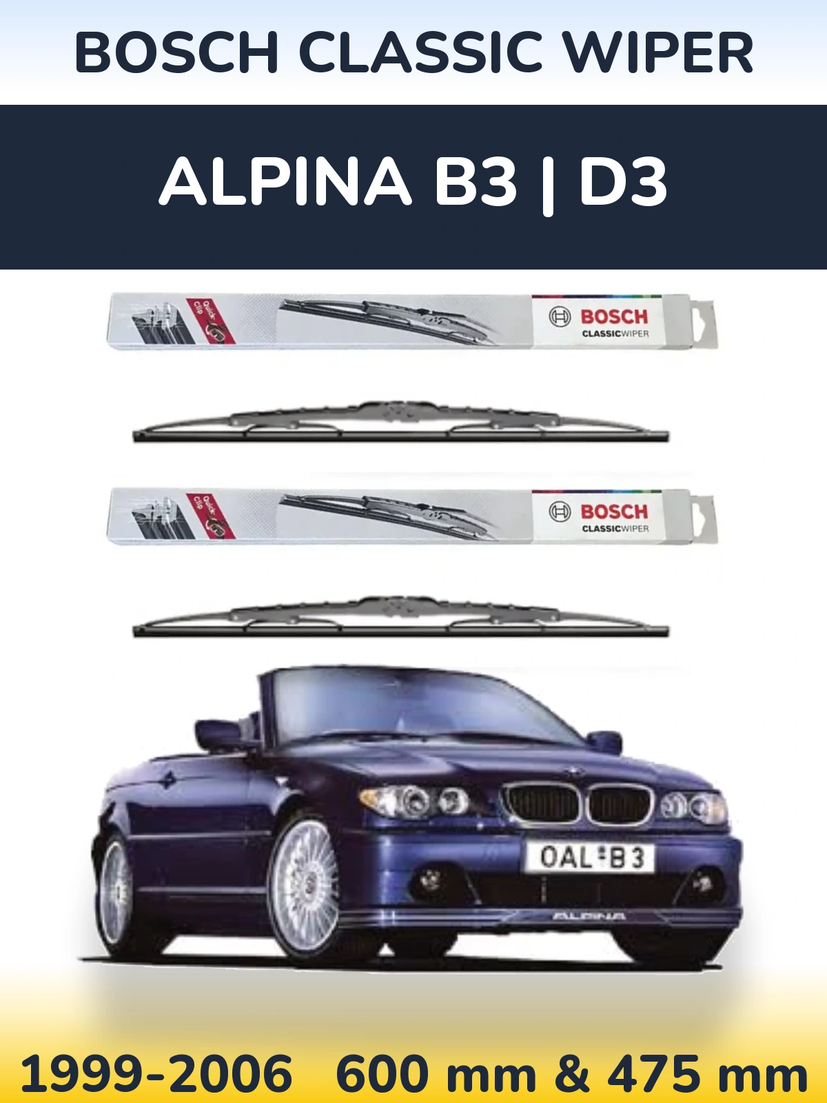 Komplet przednich wycieraczek BOSCH Classic Wiper 600 & 475 mm do Alpina B3 | D3 1999-2006