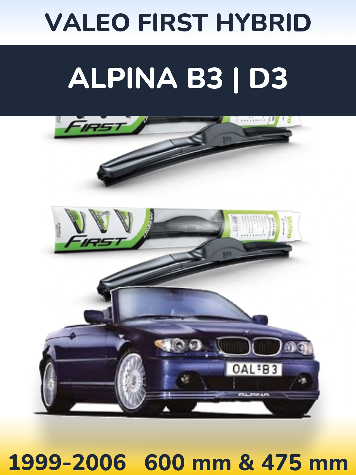 Komplet przednich wycieraczek Valeo First Hybrid 600 & 475 mm do Alpina B3 | D3 1999-2006