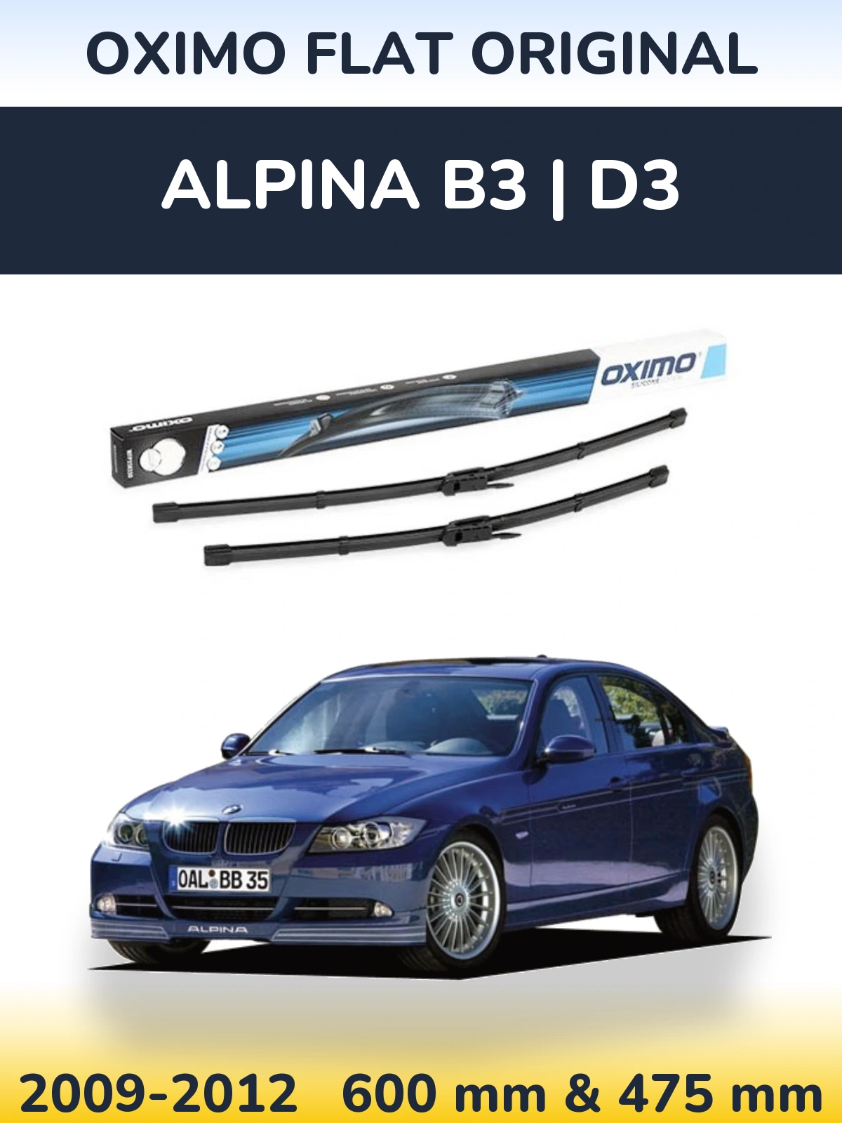 Komplet przednich wycieraczek Oximo Flat Original 600 & 475 mm do Alpina B3 | D3 2009-2012