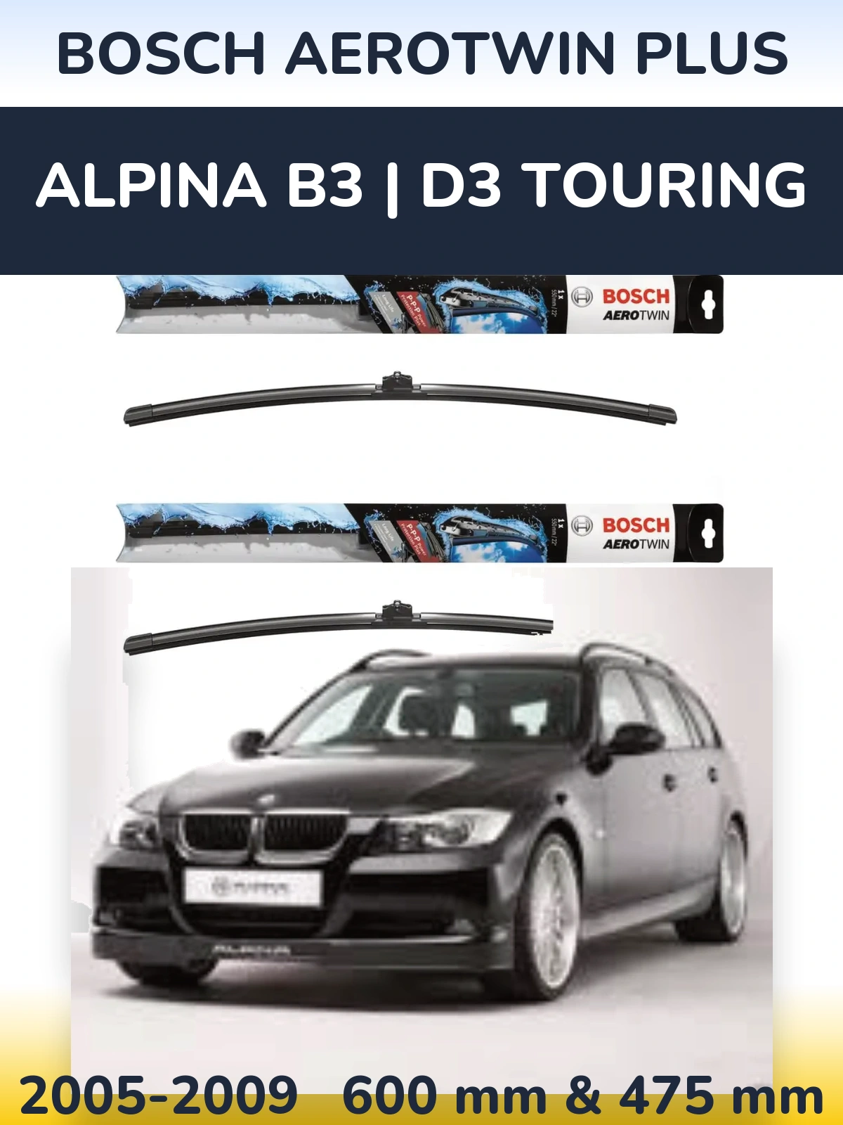 Komplet przednich wycieraczek BOSCH AeroTwin Plus 600 & 475 mm do Alpina B3 | D3 Touring 2005-2009