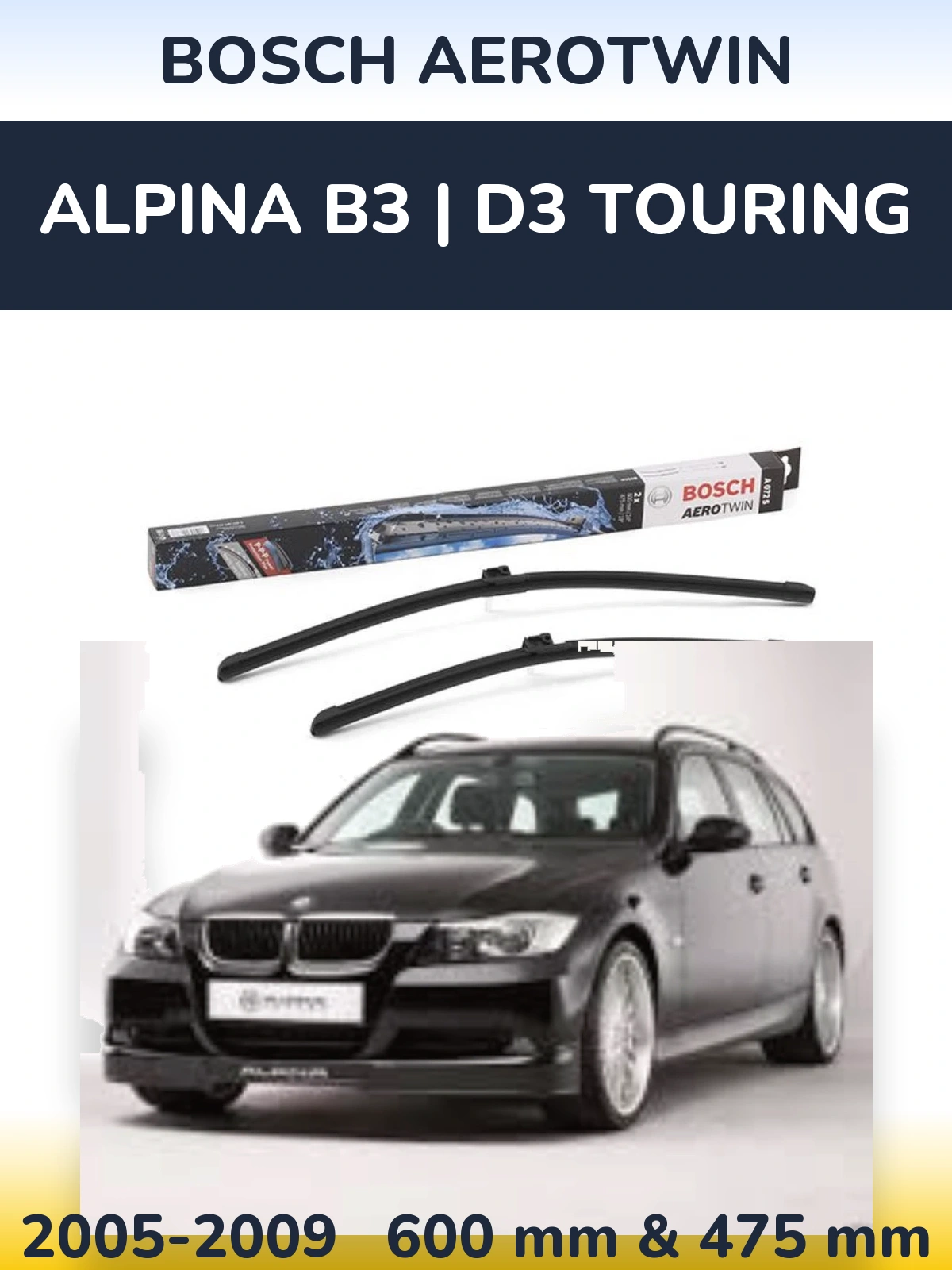 Komplet przednich wycieraczek BOSCH AeroTwin 600 & 475 mm do Alpina B3 | D3 Touring 2005-2009