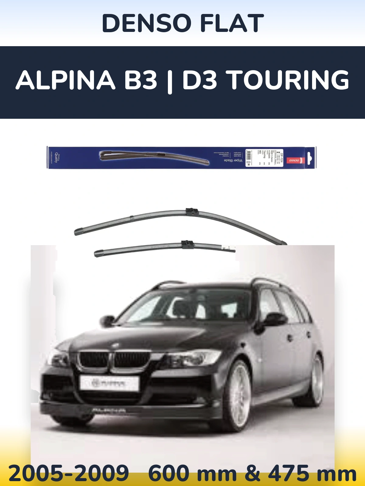 Komplet przednich wycieraczek Denso Flat 600 & 475 mm do Alpina B3 | D3 Touring 2005-2009